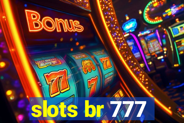 slots br 777